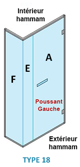 TYPE 18 - GAUCHE - PAROI VITREE ANGLE + PAROI VITREE + porte poussant  - GAUCHE